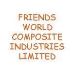 FRIENDS WORLD COMPOSITE INDUSTRIES LIMITED